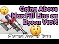 Demonstration why Never to go Above the Max Fill Line on Dyson V10