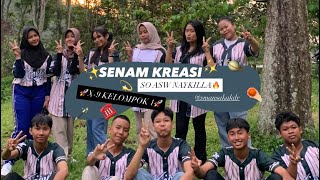 SENAM KREASI || SO ASW NAYKILLA REMIX || X-9 KELOMPOK 1 || SMAN 1 KANDANGAN KEDIRI