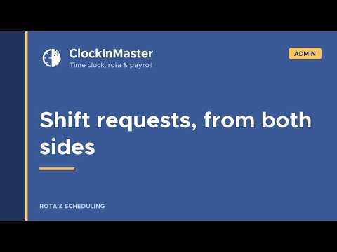📌 Clock In Master - Shift requests, from both sides  /  Admin Guide