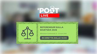 Il Post Live – Il referendum sulla giustizia in diretta