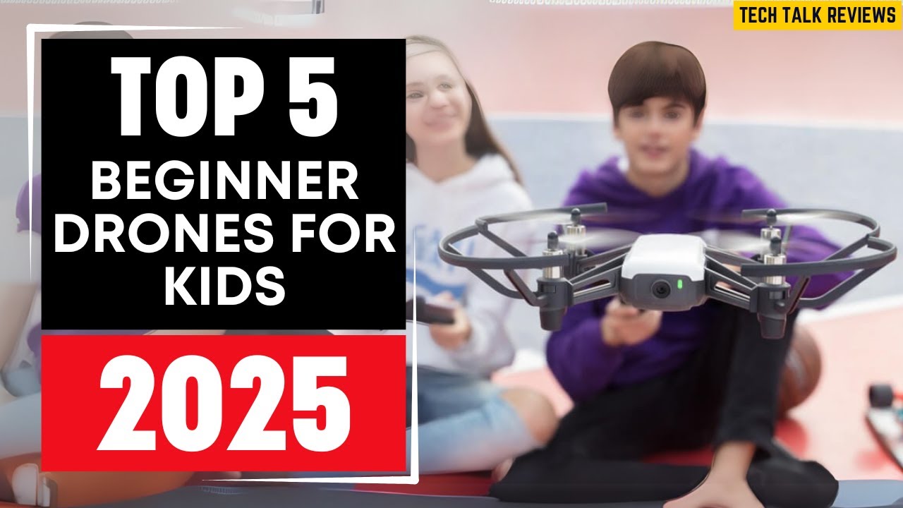 Top 5 Best Beginner Drones For Kids 2025 - YouTube