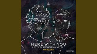 Смотреть клип Here With You (Stereoclip Remix)