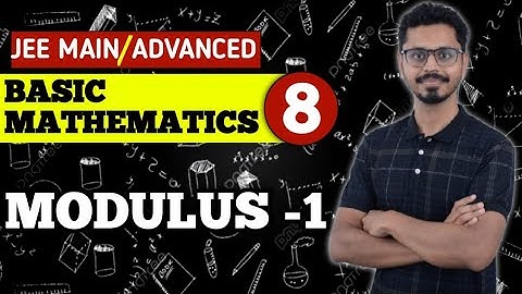8.Basic Mathematics - Modulus (Absolute value of a real number)