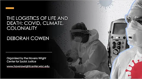 The Logistics of Life and Death: COVID, Climate, C...