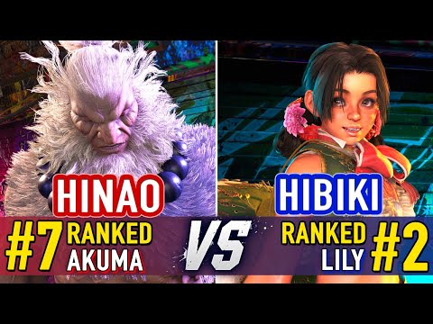 SF6 🤜 Hinao (#7 Ranked Akuma) vs Hibiki (#2 Ranked Lily) 🤛 SF6 High Level Gameplay