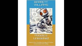 Information Robotics Unleashed Audiobook by Barrett Williams Update