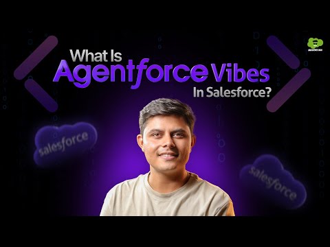 What Is Agentforce Vibe In Salesforce? | How is It Beneficial for Developers? | Full Breakdown