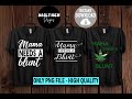 3 PNG Designs Mama Needs A Blunt PNG, Mama PNG, Mom PNG, Mom Life PNG, Funny Mom, Mama Needs A Blunt