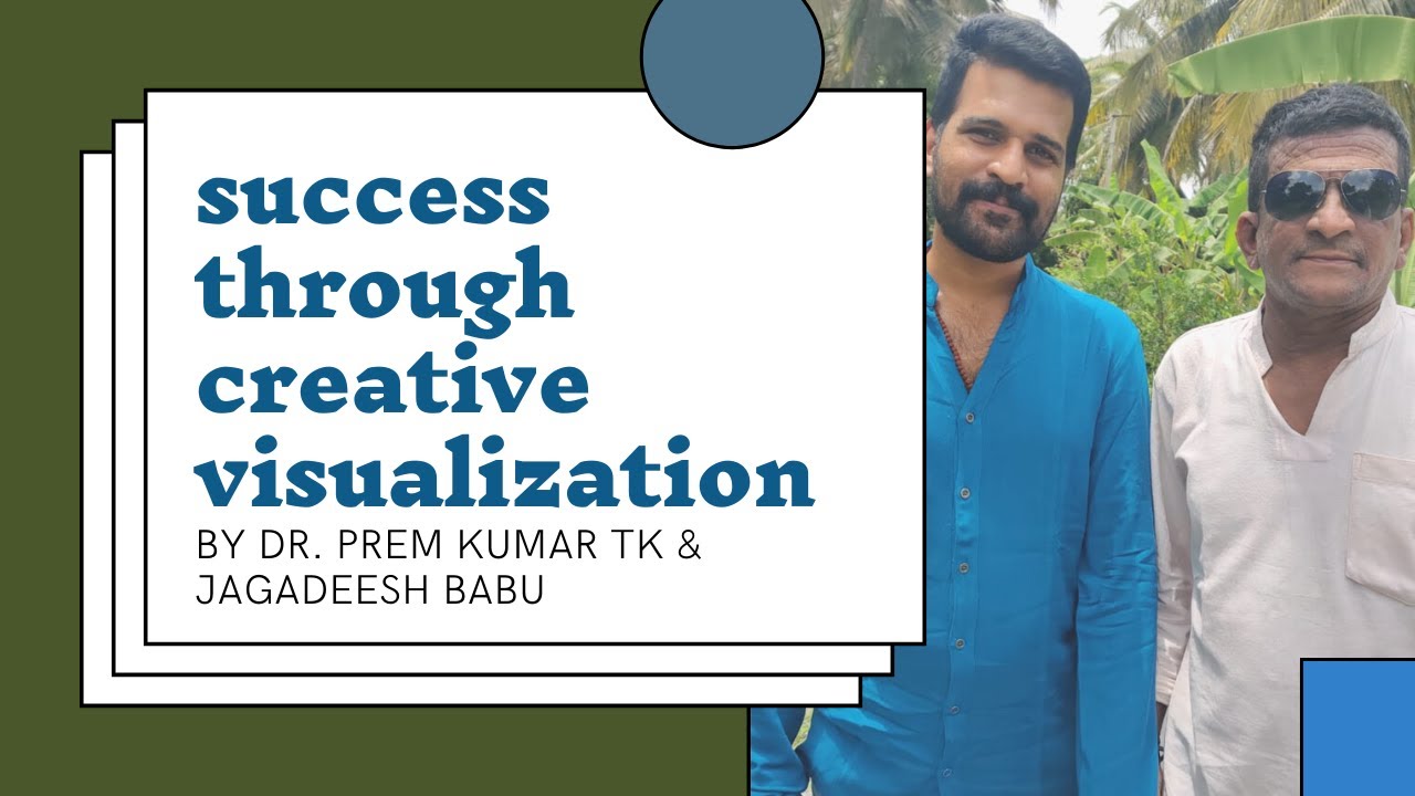Success through Creative Visualization by Dr. Prem Kumar TK & Jagadeesh Babu