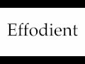 How to Pronounce Effodient