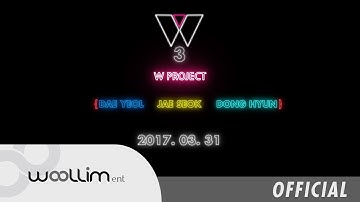 W PROJECT #3 LOGO TEASER {Dae Yeol, Jae Seok, Dong Hyun}