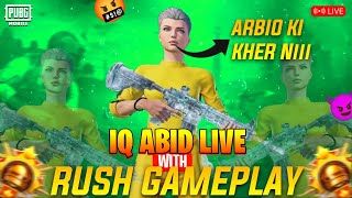 🔥 Arbio Li Kher Nii - Full Rash Gameplay! Iq Abid Yt Live! 😍 #pubgmobile #pubg