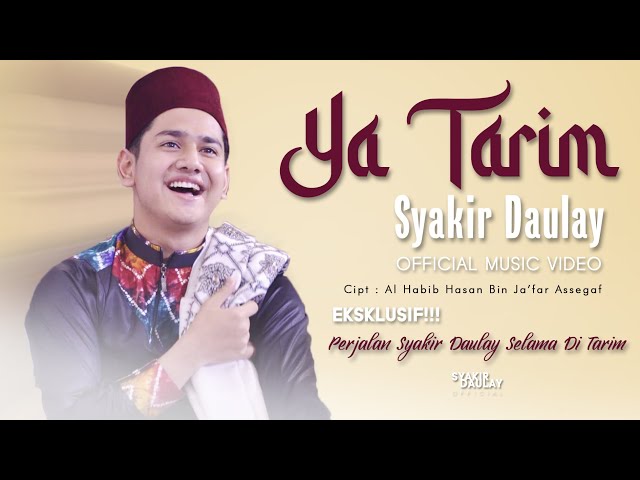 Syakir Daulay - Ya Tarim (Official Music Video) class=