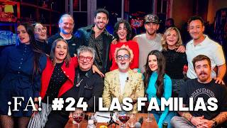 LAS FAMILIAS - ¡FA! #24 con Mex | Luciano Pereyra, Violeta Urtizberea, Rei, Migue Granados y más