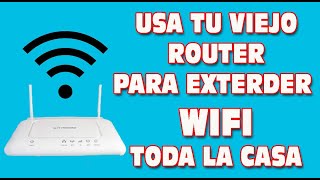 Como Configurar y usar Router Viejo para exterder wifi en toda la casa, TUTORIAL BIEN EXPLICADO 2020