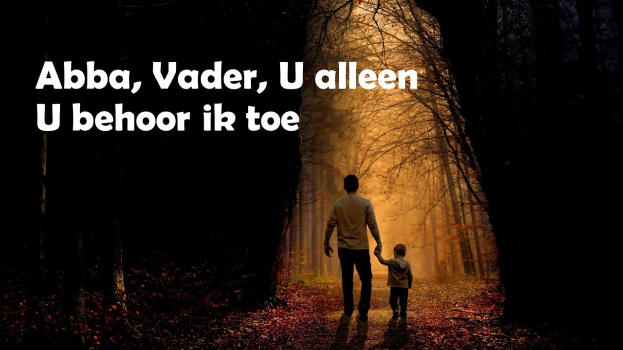 Opwekking met tekst 136 Abba, Vader (versie 2) YouTube Opwekking met tekst 136 Abba, Vader (versie 2) YouTube