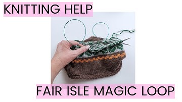 Knitting Help - Fair Isle Magic Loop