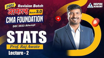 Statistics day 02 | Saphal 3.0 | CMA foundation dec 23 | by Raj awate