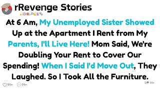 At 6 Am, My Unemployed Sister Showed Up at the Apartment I Rent from My Parents, I'll Live Here! Mom