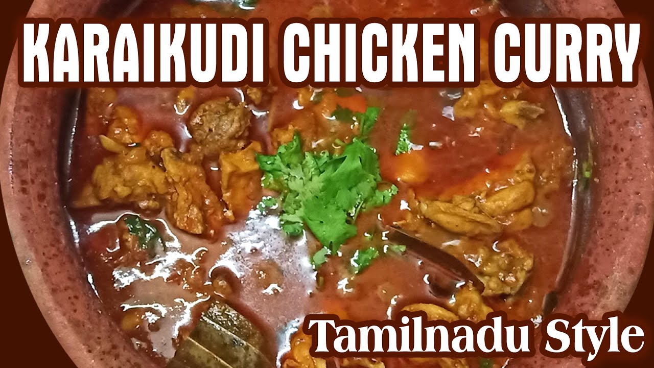 KARAIKUDI CHICKEN CURRY (Telugu) Tamilnadu Style Chicken recipe in