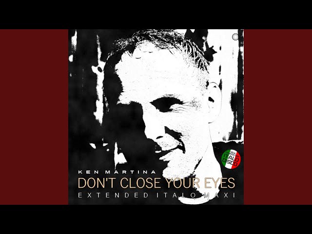 Ken Martina - Don't Close Your Eyes