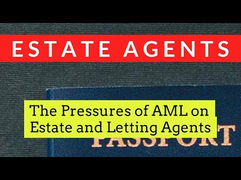 Estate Agents - What are the pressures of being AML compliant?