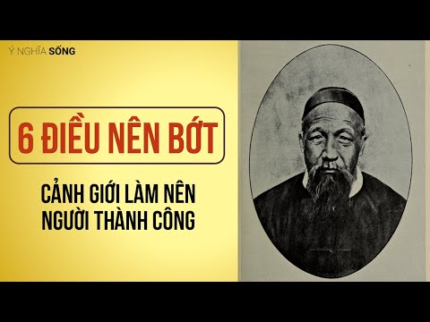 Video 6 điều nên bớt - Cảnh giới làm nên người thành công - youtube