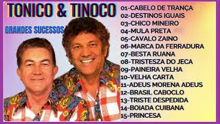 TONICO E TINOCO-GRANDES SUCESSOS
