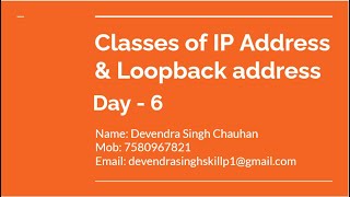 Classes of IP Address & Loopback address
