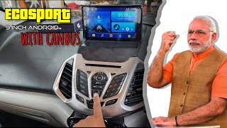 Ford Ecosport titanium 2016 | 9inch Android stereo installation with canbus system installation