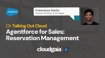 Talking Out Cloud - Agentforce for Sales - Reservation Management | By Francisco Harte