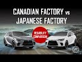 CANADIAN FACTORY vs JAPANESE FACTORY - ANY DIFFERENCE IN RELIABILITY?