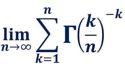 Limit as n⟶∞ of sum over k from 1 of n of 1/Γ(k/n)ᵏ