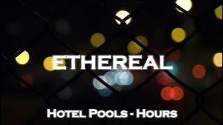 Download lagu hotel pools - hours (slowed   reverb)