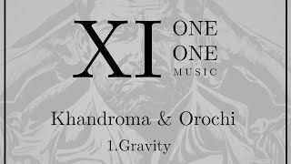 Khandroma & Orochi - Gravity [Premiere]