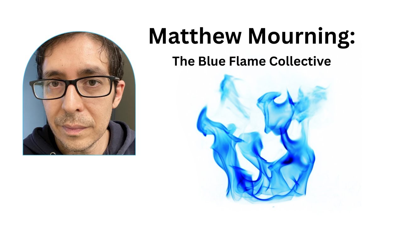 Matthew Mournian & The Blue Flame Collective 