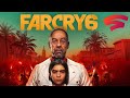 Far Cry 6 Gameplay Google Stadia