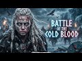 Battle of the Cold Blood | Dark Viking Rap Anthem - Nordic Trap Experience