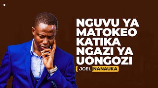 NGUVU YA MATOKEO KATIKA NGAZI YA UONGOZI - JOEL NANAUKA
