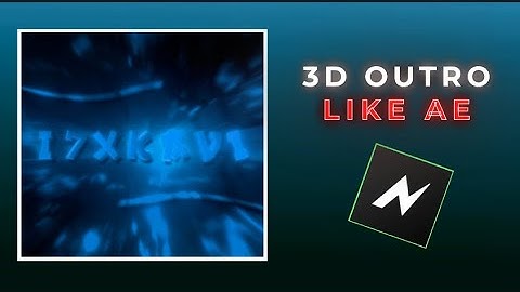 AE LIKE 3D OUTRO IN NODE VIDEO 