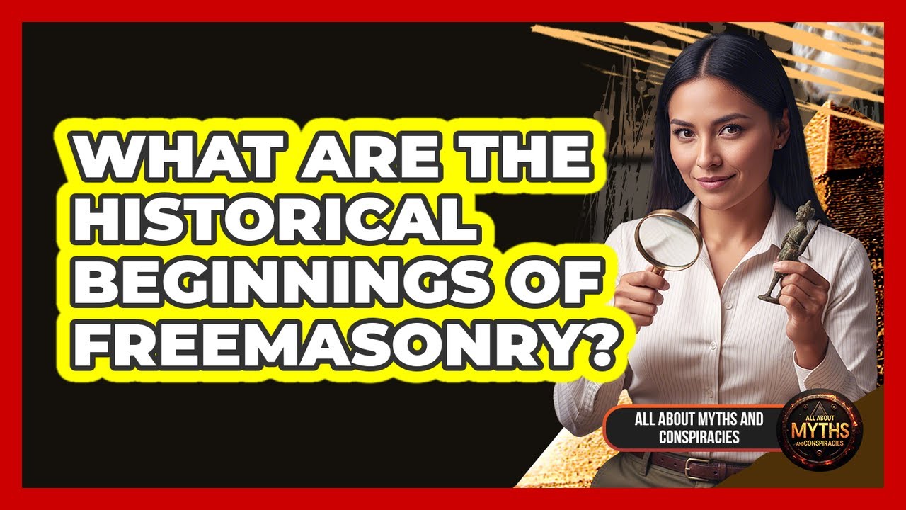 What Are The Historical Beginnings Of Freemasonry?