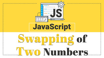 #5 Swap Two Numbers Using temporary Variable & Without Temporary Variable | JavaScript Tutorial