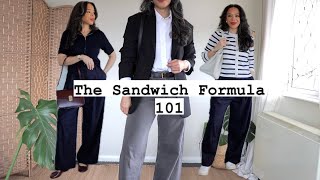 Easy Outfit formulas that work - Sandwich formula 101