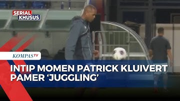 Patrick Kluivert Pamer Juggling Sebelum Laga Timnas Indonesia VS Jepang di Osaka