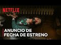 Estamos muertos | Anuncio de fecha de estreno | Netflix