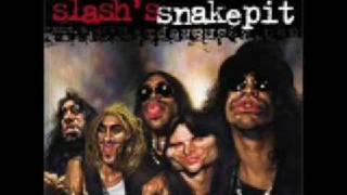 Slash's Snakepit -  What Kind of Life