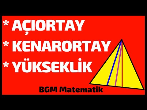 Üçgende Kenarortay Açıortay Yükseklik Yardımcı Elemanlar