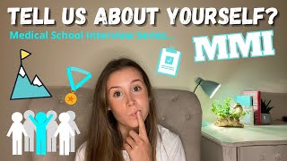 Medical school interview question - TELL US ABOUT YOURSELF? HOW to answer MMI Net Worth