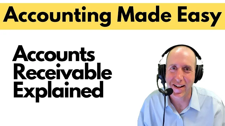 FA22 - Accounts Receivable Explained