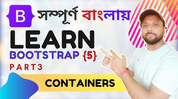 Bootstrap 5 Tutorial for Beginners in Bangla [ Part3- CONTAINERS ] Learn Bootstrap 5 Tutorial